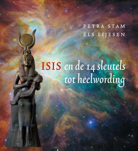 Isis und die 14 Schlüssel zur Ganzheit (Niederländisch)
