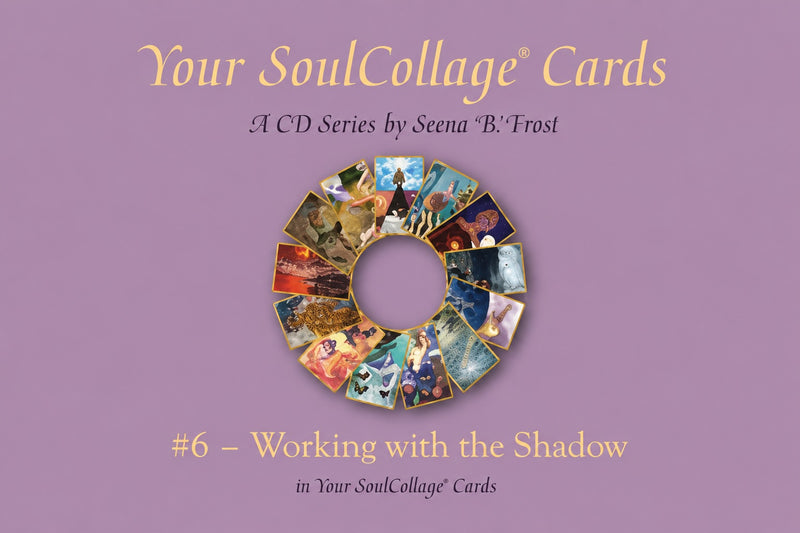 Verdiepende online audio cursus waarin je leert werken met schaduw in je SoulCollage kaarten
