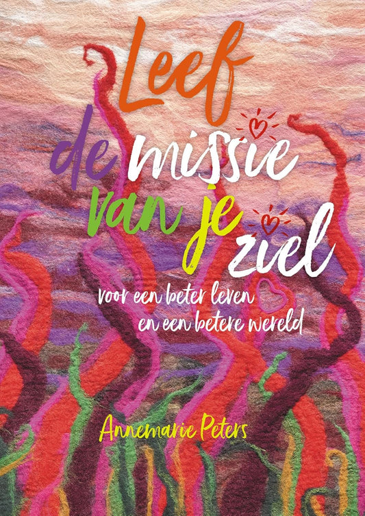 Lebe die Mission deiner Seele (Niederländisch)